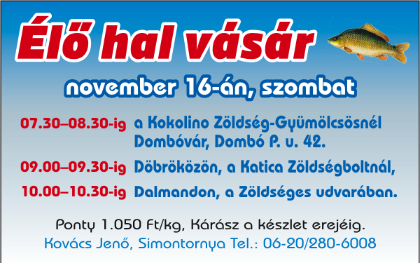 Élő hal vásár lesz november 16-án délelőtt Dombóváron, Döbröközön és Dalmandon